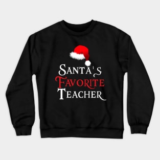 Santa's Favorite Teacher Crewneck Sweatshirt